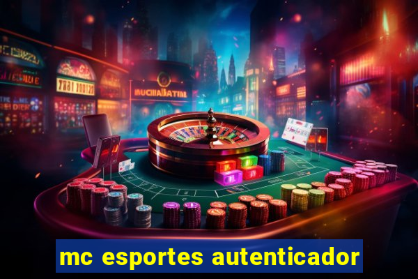 mc esportes autenticador